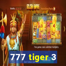 777 tiger 3